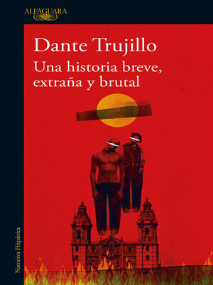 cover image of Una historia breve, extraña y brutal